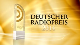 Der Deutsche Radiopreis 2014. © Deutscher Radiopreis 